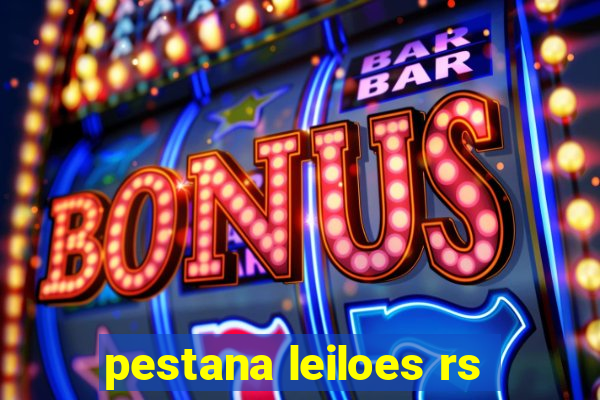 pestana leiloes rs